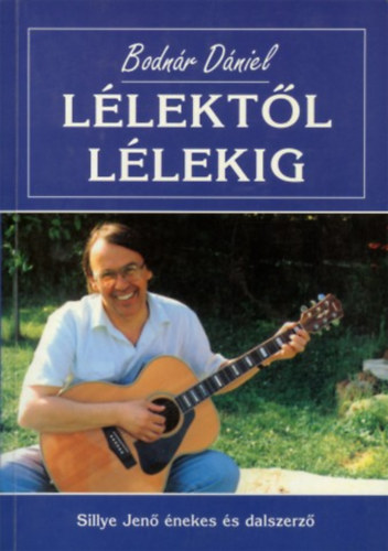 Bodnr Dniel - Llektl llekig (Sillye Jen nekes s dalszerz)