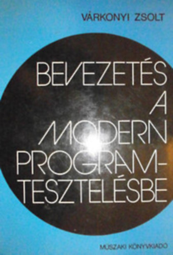 Vrkonyi Zsolt - Bevezets a modern programtesztelsbe