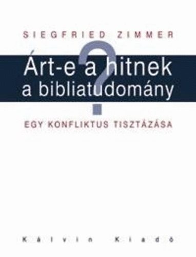 Zimmer, Siegfried - rt-e hitnek a bibliatudomny?