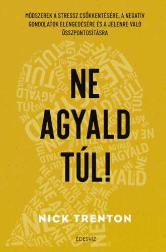 Nick Trenton - Ne agyald tl!