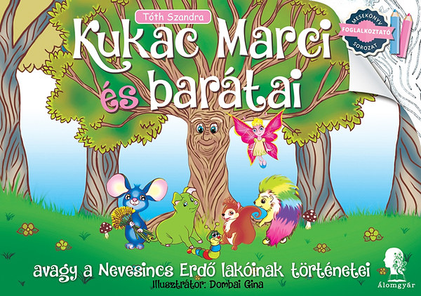 Tóth Szandra - Kukac Marci és barátai