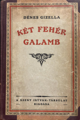 Dnes Gizella - Kt fehr galamb