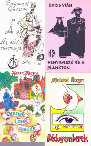Boris Vian, Honor Tracy, Michael Frayn, Raymond Queneau - 4 db Regny: Az let vasrnapja + Bdogemberek + Vannak mg csodk + Venyigesz s a plankton