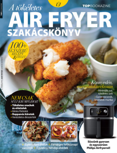 Top Bookazine - A tkletes Air Fryer szakcsknyv