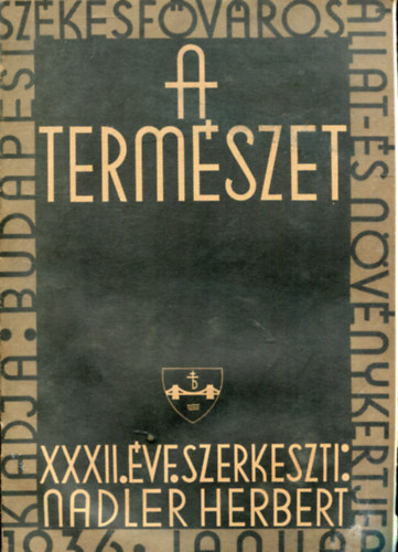 Nadler Herbert (szerk.) - A természet XXXII. évfolyam tartalomjegyzéke