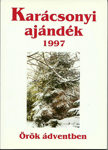 Kar�csonyi aj�nd�k 1997 : �r�k �dventben