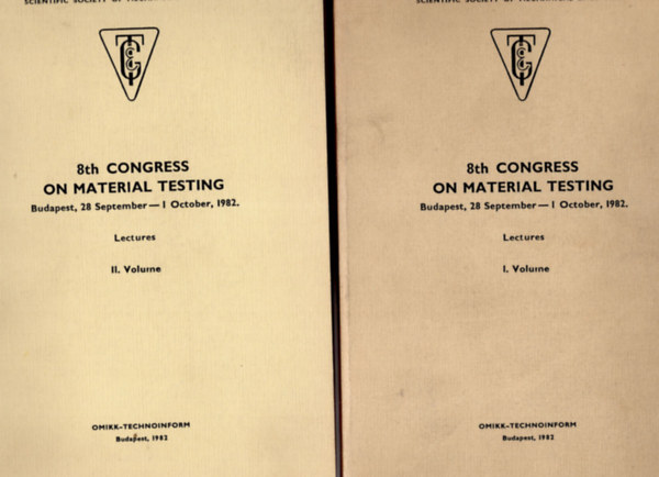 dr. Erika  Buray Mih�lyi, Dr. Ern� Czoboly - 8th Congress on Material Testing - Budapest, 28 September - 1 October, 1982. I-III.