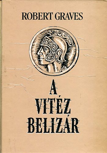 Robert Graves - A vit�z beliz�r