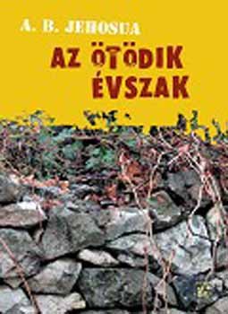 A.B. Jehosua - Az tdik vszak