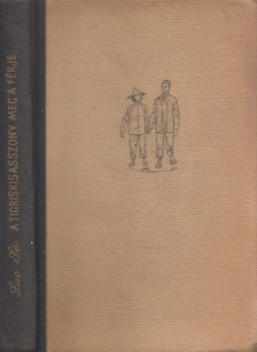 Lao Sö - A tigriskisasszony meg a férje