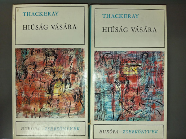 Thackeray - Hi�s�g v�s�ra I-II. - Eur�pa Zsebk�nyvek 7.