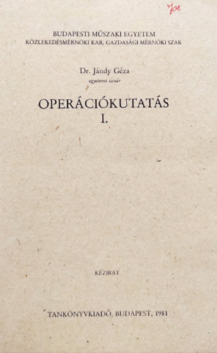 Dr. J�ndy G�za - Oper�ci�kutat�s I-II