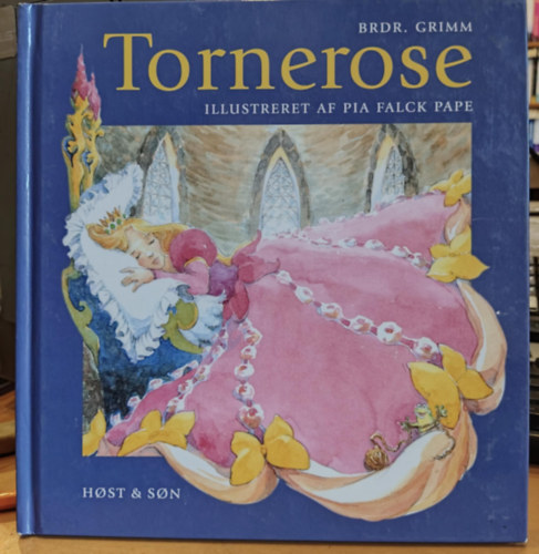 Brothers Grimm, Pia Falck Pape (illus.) - Tornerose (Csipkerzsika, dn nyelv)(Host & Son)
