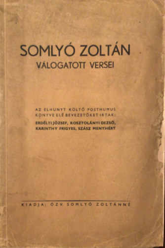 Somlyó Zoltán - Somlyó Zoltán válogatott versei