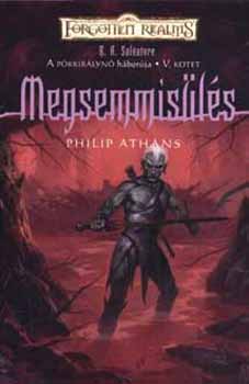 Philip Athans - Megsemmisls (Forgotten Realms) - A Pkkirlyn hborja V.