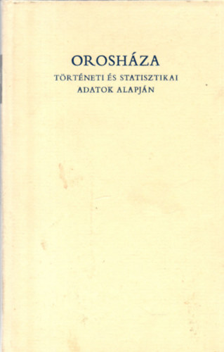 Veres Jzsef - Oroshza trtneti  s statisztikai adatok alapjn