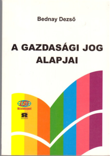 Bednay Dezs - A gazdasgi jog alapjai