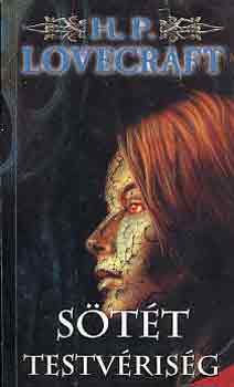 Lovecraft. H.P. - Sötét testvériség