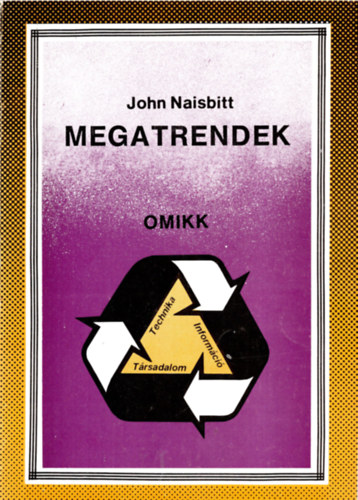 John Naisbitt; Aburdene, P. - Megatrendek 2000