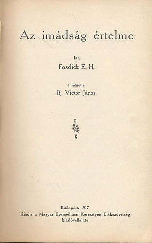 E. H. Fosdick - Az imdsg rtelme