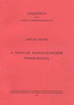 Sipt�r P�ter - A magyar m�ssalhangz�k fonol�gi�ja