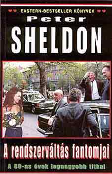 Peter Sheldon - A rendszerv�lt�s fantomjai