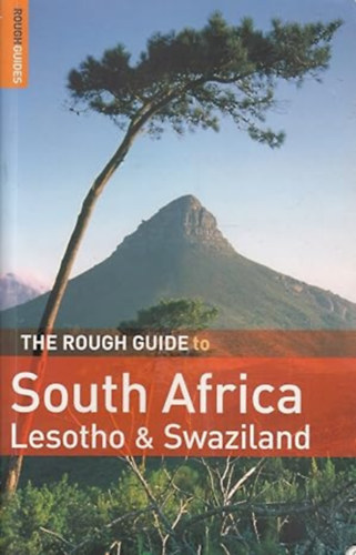 Tony Pinchuck, Barbara McCrea, Donald Reid, Greg Mthembu-Salter - The Rough Guide to South Africa Lesotho & Swaziland
