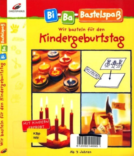 Wir basteln fr den Kindergeburtstag (Bi-Ba-Bastelspass)