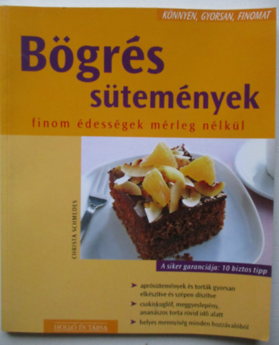 Christa Schmedes - Bgrs stemnyek (knnyen, gyorsan, finomat)