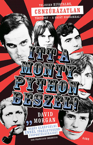 Morgan, David - Itt a Monty Python beszl!