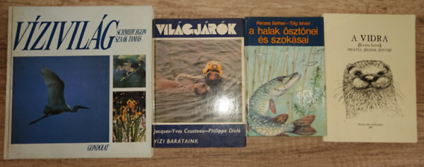 Pnzes Bethen-Tlg Istvn, Jacques-Yves Cousteau-Philippe Diol, Schmidt Egon-Szak Tams - 4 knyv a vizi lhelyek llatvilgrl: A halak sztnei s szoksai, Vzi bartaink, A vidra, Vzivilg