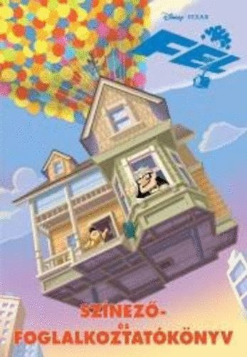 Tomanné Jankó Katalin (ford.) - Fel - Színező- és foglalkoztatókönyv (Disney - Pixar)