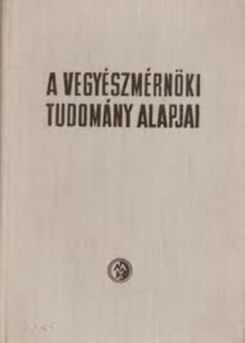 Benedek-L�szl� - A vegy�szm�rn�ki tudom�ny alapjai