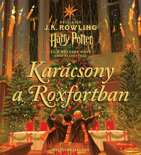 J. K. Rowling - Kar�csony a Roxfortban