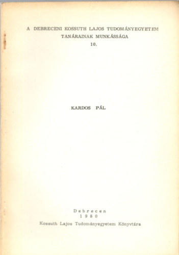 barta János (A Debreceni Kossuth Lajos Tudományegyetem tanárainak munkássága 9.)