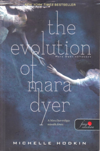Michelle Hodkin - The Evolution of Mara Dyer - Mara Dyer változása - Puha kötés