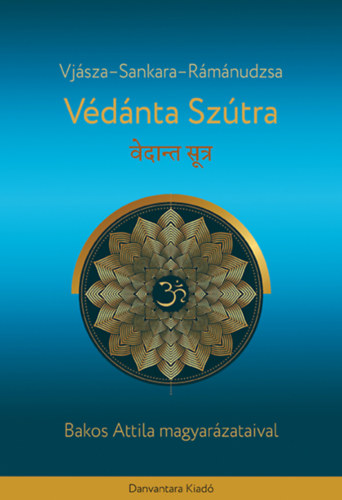 Sankara, Rámánudzsa, Vjásza - Védánta Szútra