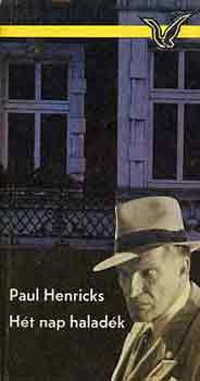 Paul Henricks - Hét nap haladék