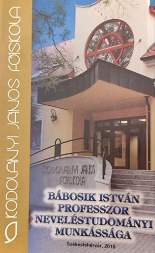 Bbosik Istvn professzor nevelstudomnyi munkssga