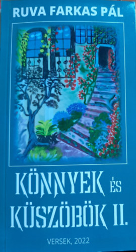 Ruva Farkas Pl - Knnyek s kszbk II.