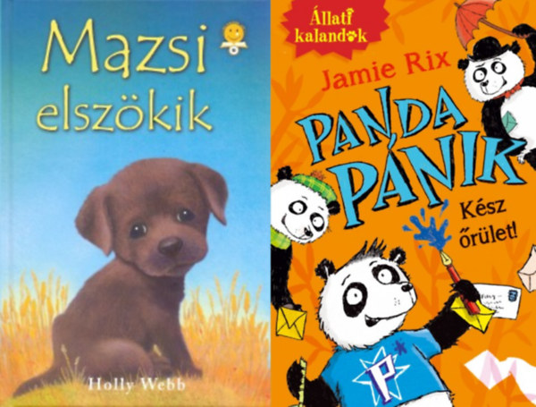Jamie Rix, Holly Webb - 2 meseknyv kezd olvasknak: Panda pnik + Mazsi elszkik