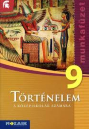 Csusz Sndor, Kozma Gza, Lovrity Andrea - Trtnelem 9. - A kzpiskolk szmra - munkafzet