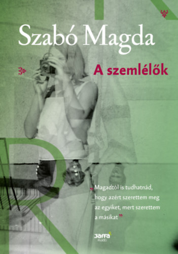 Szab Magda - A szemllk