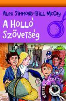 Alex Simmons; Bill McCay - A Holl Szvetsg