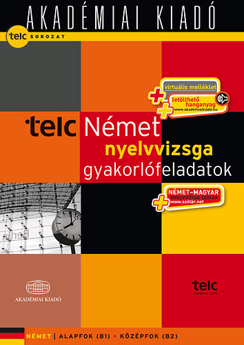 TELC - Nmet nyelvvizsga gyakorlfeladatok (alap- s kzpfok)