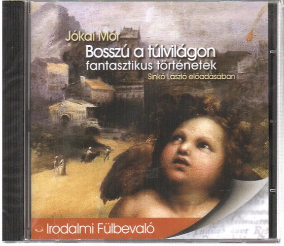 Jkai Mr - Bossz a tlvilgon (hangosknyv)