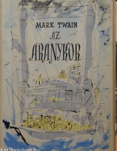 Mark Twain, Charles Dudley Warner - Az aranykor