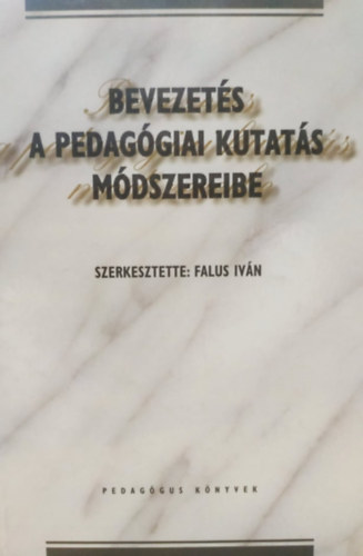 Bevezetés a pedagógiai kutatás módszereibe