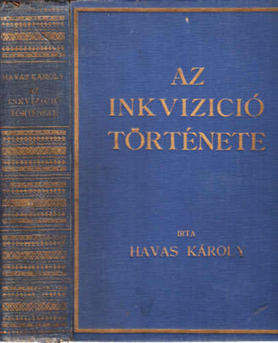 Havas Károly - Az inkvizíció története