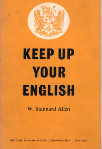 W. Stannard Allen - Keep up your English